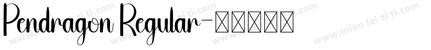Pendragon Regular字体转换